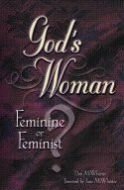 God's Woman: Feminine or Feminist?