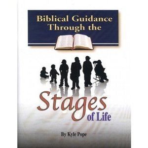 Stages of Life, Biblical Guidance Through the