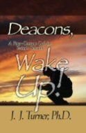 Deacons, Wake Up!